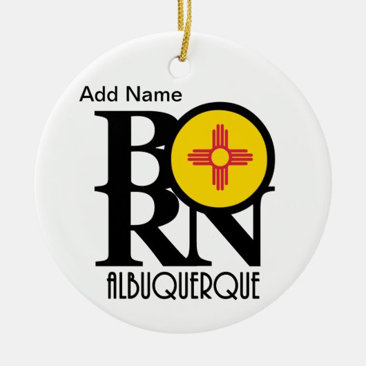 Aangepaste BORN Albuquerque Keramisch Ornament (Voorkant)
