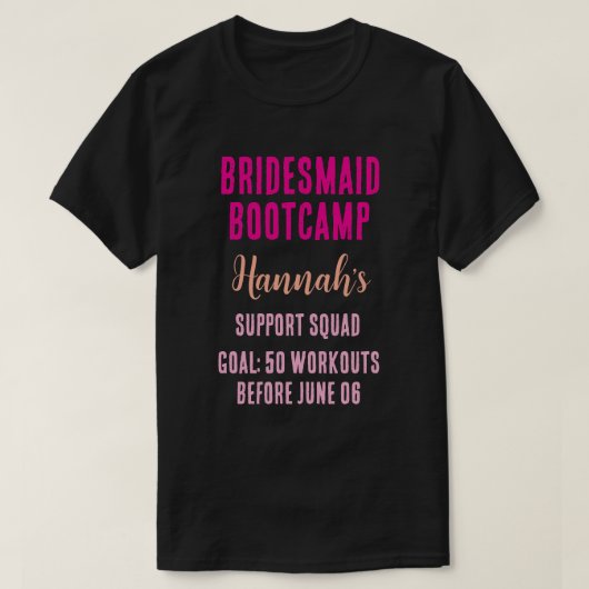 Aangepaste bruidsmeisje Bootcamp T-shirt (Design voorkant)