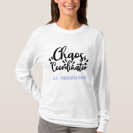 Aangepaste Chaos-coördinator Opleidingsontwerp T-shirt (Voorkant)