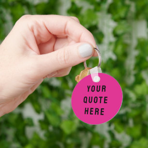 Aangepaste Citaat Hier Geschenk Heet Roze Geperson Sleutelhanger
