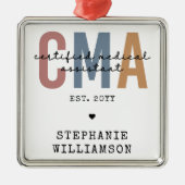 Aangepaste CMA Certified Medical Assistant Metalen Ornament (Voorkant)