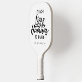 Aangepaste danslerleraar script modern pickleball paddle (Links)