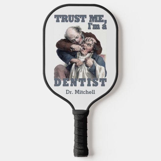 Aangepaste DENTIST-humor Pickleball Paddle (Voorkant)