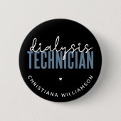 Aangepaste dialysetechnicus | Nephrology Tech Gift Ronde Button 5,7 Cm (Voorkant)