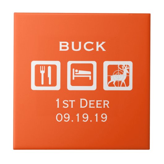 Aangepaste Eat Sleep Hunt 1st Deer Keepomwille Tegeltje (Voorkant)