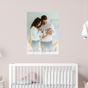 Aangepaste foto Onthoud dit moment Nieuwe ouders Poster