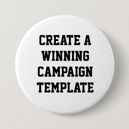Aangepaste gepersonaliseerde Creëer Campaign-Sjabl Ronde Button 7,6 Cm (Voorkant)