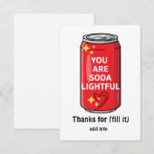 Aangepaste Grappige Jij Bent Frisdrank Lichtgevend Bedankkaart (Voorkant / Achterkant)