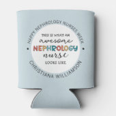 Aangepaste Grappige Nefrologie Verpleegkundigen We Blikjeskoeler (Achterkant)