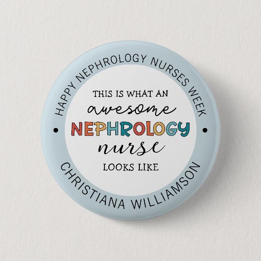 Aangepaste Grappige Nefrologie Verpleegkundigen We Ronde Button 5,7 Cm (Voorkant)