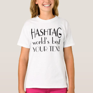 Aangepaste hashtag World's Best ComfortSoft® T-Shi T-shirt