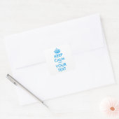 Aangepaste KEEP CALM en JOUW TEKST - blauw Vierkante Sticker (Envelop)