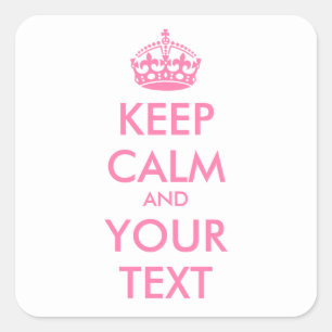 Aangepaste KEEP CALM en JOUW TEKST - bleek roze Vierkante Sticker