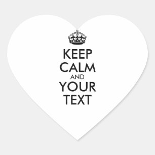 Aangepaste KEEP CALM en JOUW TEKST Hart Sticker