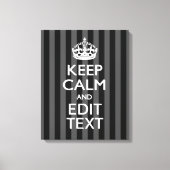 Aangepaste KEEP CALM EN Jouw tekst op strepen Canvas Afdruk (Voorkant)