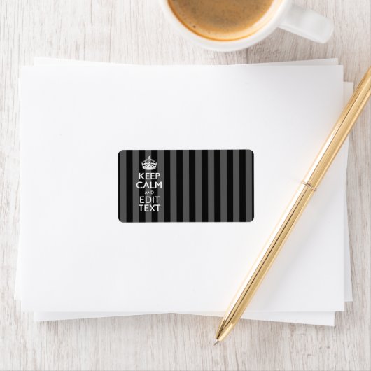 Aangepaste KEEP CALM EN Jouw tekst op strepen Etiket (Insitu)