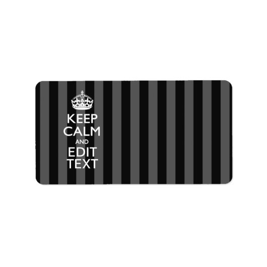 Aangepaste KEEP CALM EN Jouw tekst op strepen Etiket (Voorkant)