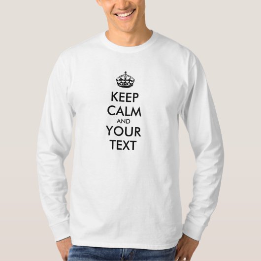 Aangepaste KEEP CALM en JOUW TEKST T-shirt (Voorkant)