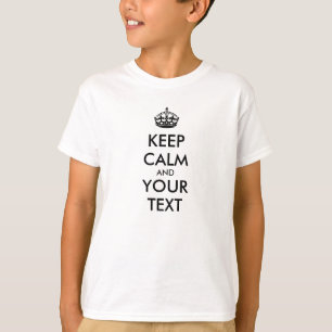 Aangepaste KEEP CALM en JOUW TEKST. T-shirt
