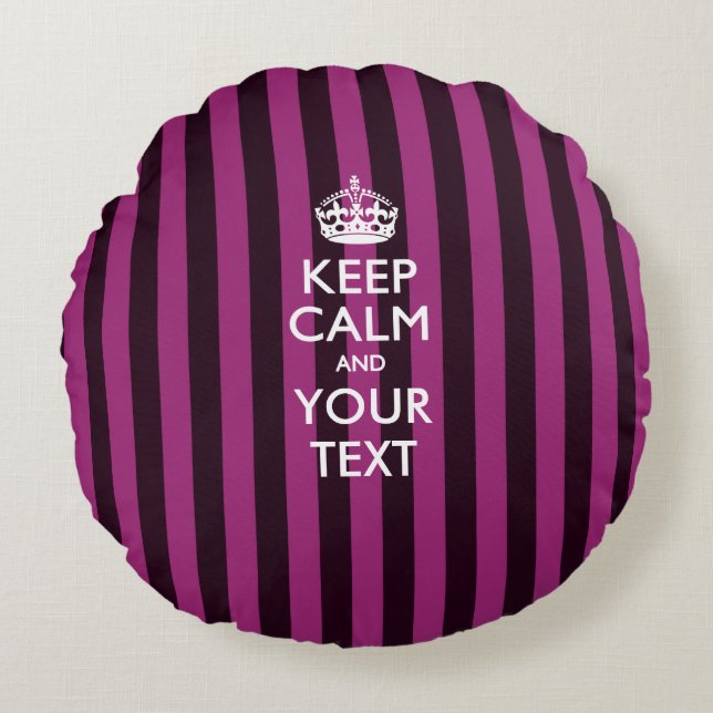 Aangepaste KEEP CALM EN Jouw tekst voor Hot Pink Rond Kussen (Voorkant)