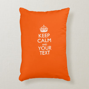 Aangepaste KEEP CALM EN Jouw tekst voor Sinaasappe Accent Kussen