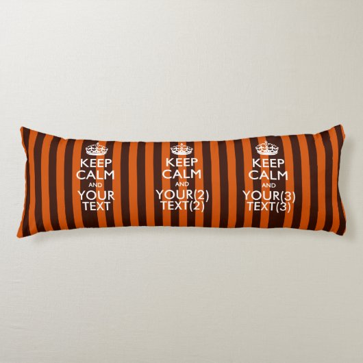 Aangepaste KEEP CALM EN Jouw tekst voor Sinaasappe Lichaamskussen (Voorkant)