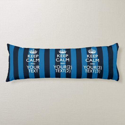 Aangepaste KEEP CALM EN Jouw tekst voor strips Lichaamskussen (Voorkant)