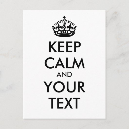 Aangepaste KEEP CALM en JOUW TEKST - zwart Briefkaart (Voorkant)