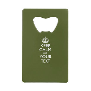Aangepaste KEEP CALM en tekst bewerken op olijven Kredietkaart Flessenopener