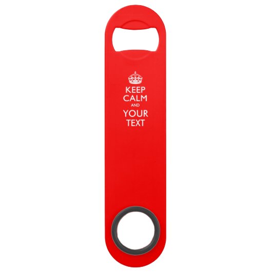 Aangepaste KEEP CALM en tekst bewerken op rood Speed Flessenopener (Voorkant)
