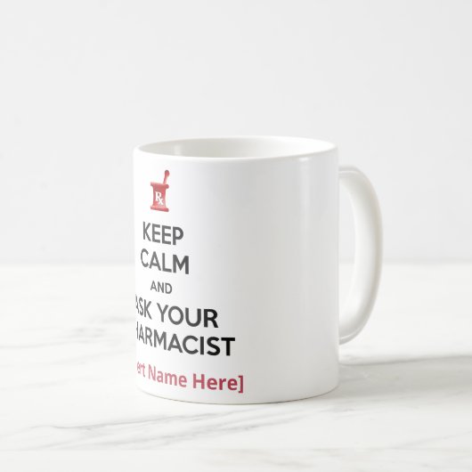 Aangepaste 'Keep Calm' en vraag uw apotheker Koffiemok (Voorkant rechts)
