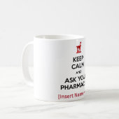 Aangepaste 'Keep Calm' en vraag uw apotheker Koffiemok (Voorkant links)