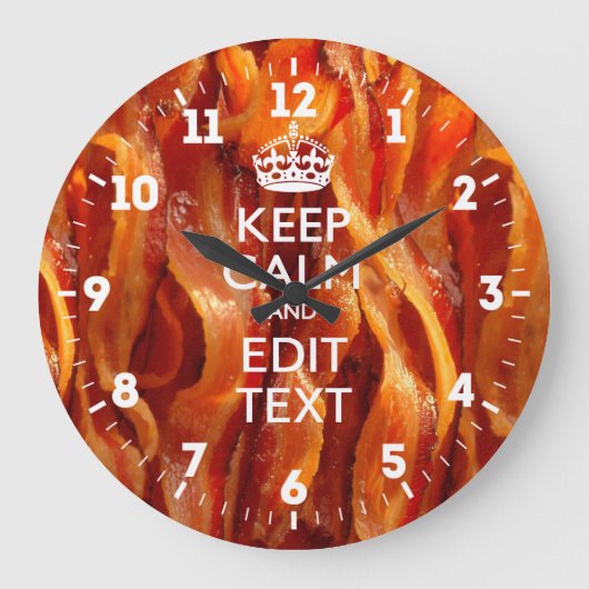 Aangepaste Keep Calm heeft Jouw tekst op Bacon Grote Klok (Voorkant)