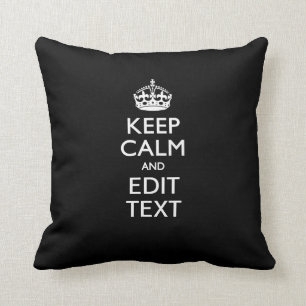 Aangepaste KEEP CALM-Jouw tekst op zwart Kussen