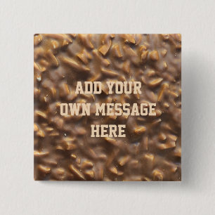 Aangepaste Klompige Chocolade Aangepaste Tekst Vierkante Button 5,1 Cm