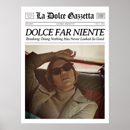 Aangepaste krant Wall Art Dolce Far Niente Poster (Voorkant)