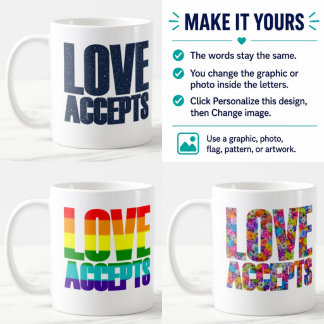 Aangepaste Love Accepts Grafische/Foto Vul Mok