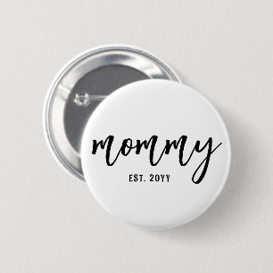 Aangepaste Mama Est. Moderne penseelscripttypograf Ronde Button 5,7 Cm