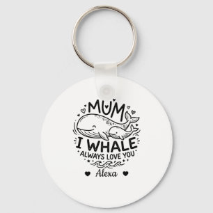 aangepaste mama ik walvis zal altijd van je houden sleutelhanger