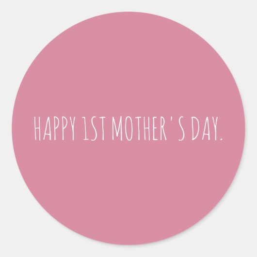 Aangepaste minimale Happy 1st Moederdag Ronde Sticker (Voorkant)