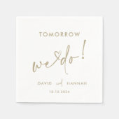 Aangepaste morgen doen we repetitie dinergoud servet (Voorkant)