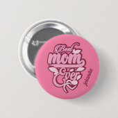 Aangepaste naam "Beste moeder ooit" Ronde Button 5,7 Cm (Voorkant /achterkant)