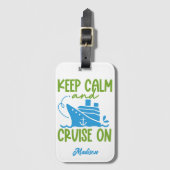 Aangepaste naam cruise Keep Calm Bagagelabel (Voorkant (verticaal))