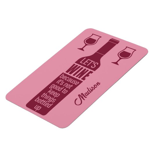 Aangepaste naam Funny Wine Quote Magneet (Linkerzijde)
