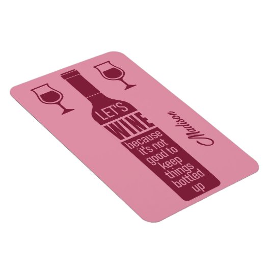 Aangepaste naam Funny Wine Quote Magneet (Rechterzijde)