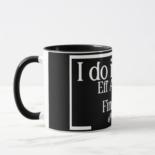 Aangepaste naam Ik doe in feite FAFO koffie Mok (Links)