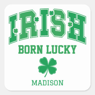 Aangepaste naam Irish Born Lucky Vierkante Sticker