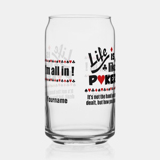 Aangepaste naam LEVEN ZOALS POKER Blikvorm Glas (Links)