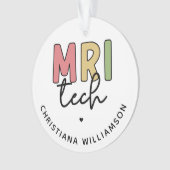 Aangepaste naam MRI Tech | MRI Technologist Gifts Ornament (voorkant)