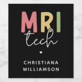 Aangepaste naam MRI Tech | MRI Technologist Gifts Wijn Etiket (Enkel label)